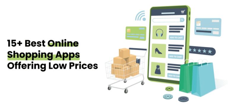 15+ Best Online Shopping Apps Offering Low Prices