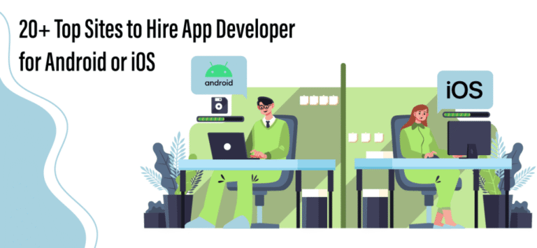 20+ Top Sites to Hire App Developer for Android or iOS