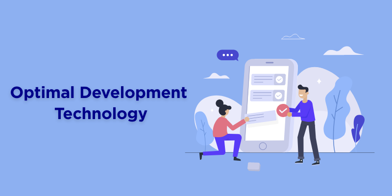 Optimal Development Technology