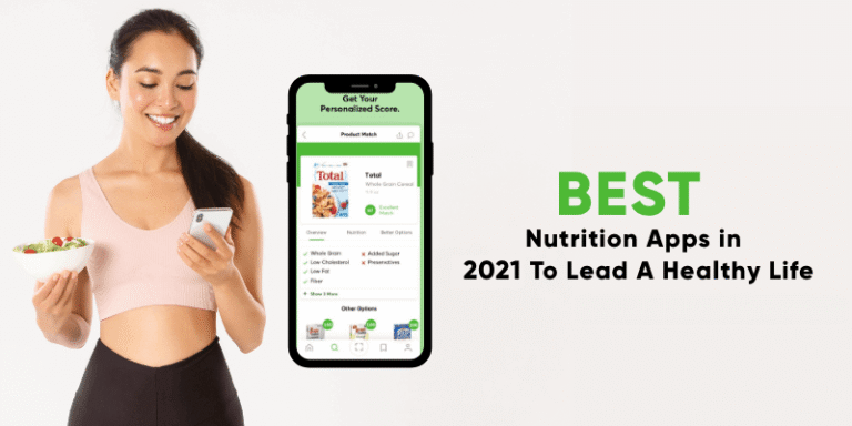 Best Nutrition Apps To Lead A Healthy Life