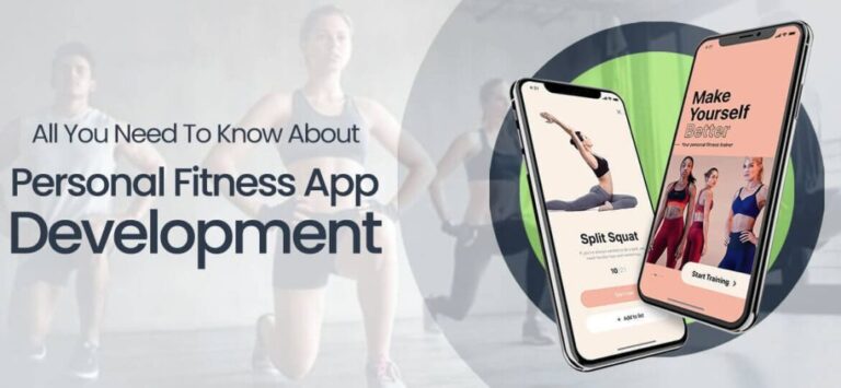 All You Need To Know About Personal Fitness App Development
