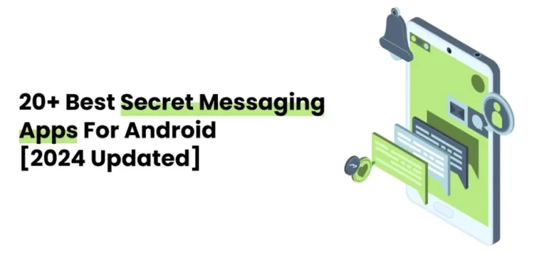 20+ Best Secret Messaging Apps For Android