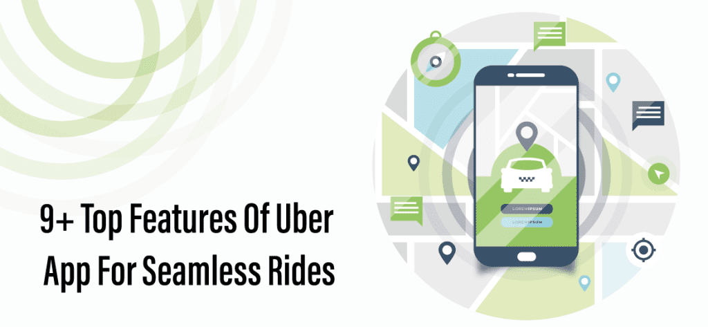 9 Top Features Of Uber App For Seamless Rides 1024x473 1