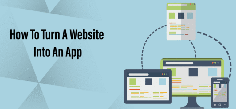 How To Turn A Website Into An App?