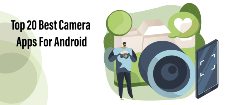 Top 20 Best Camera Apps For Android