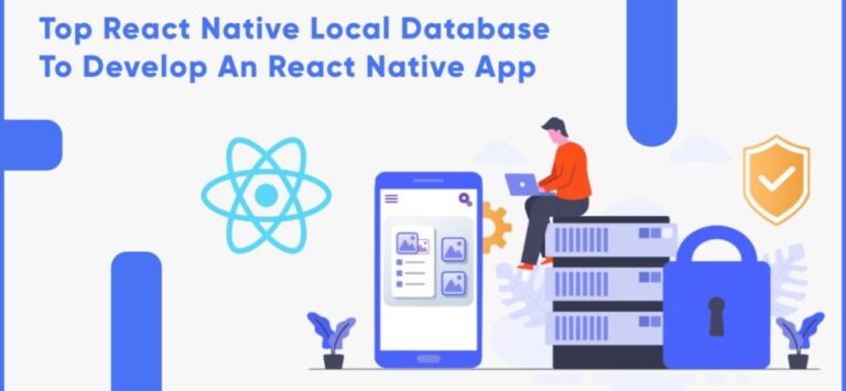 Top React Native Local Database To Develop an React Native App In 2025