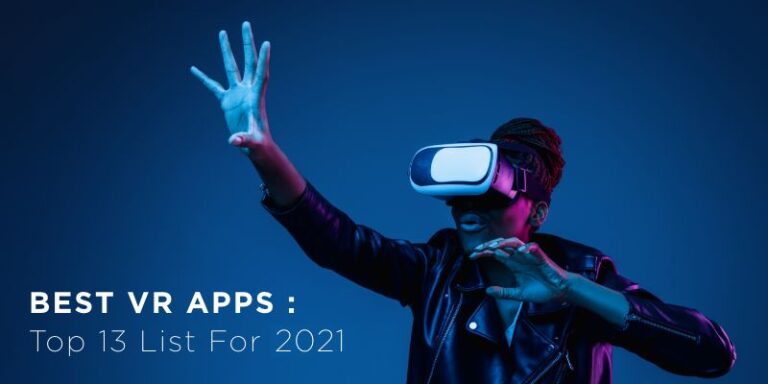 Best VR Apps : The Best Virtual Reality Apps