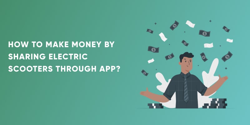 how to make money by scooter sharing business