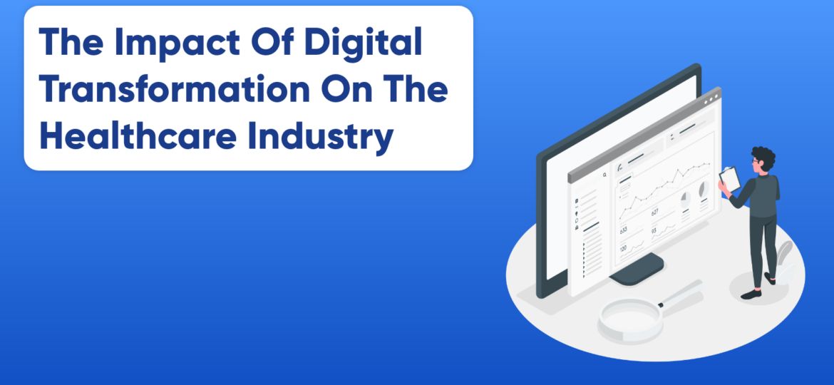 impact of digital transformation in healthcare industry