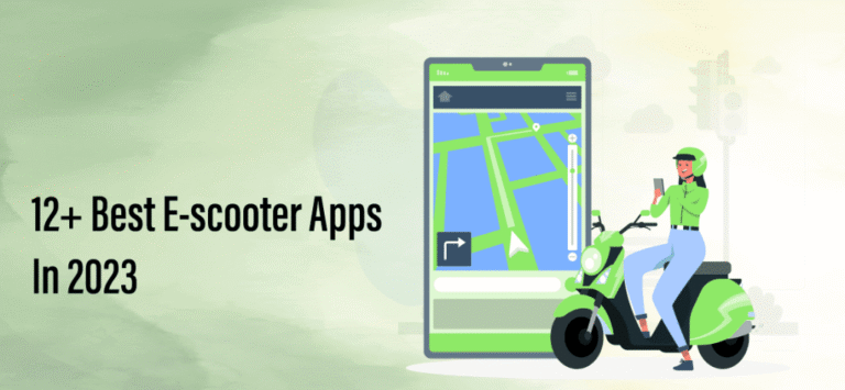 12+ Best E-scooter Apps [Development Cost + Features]