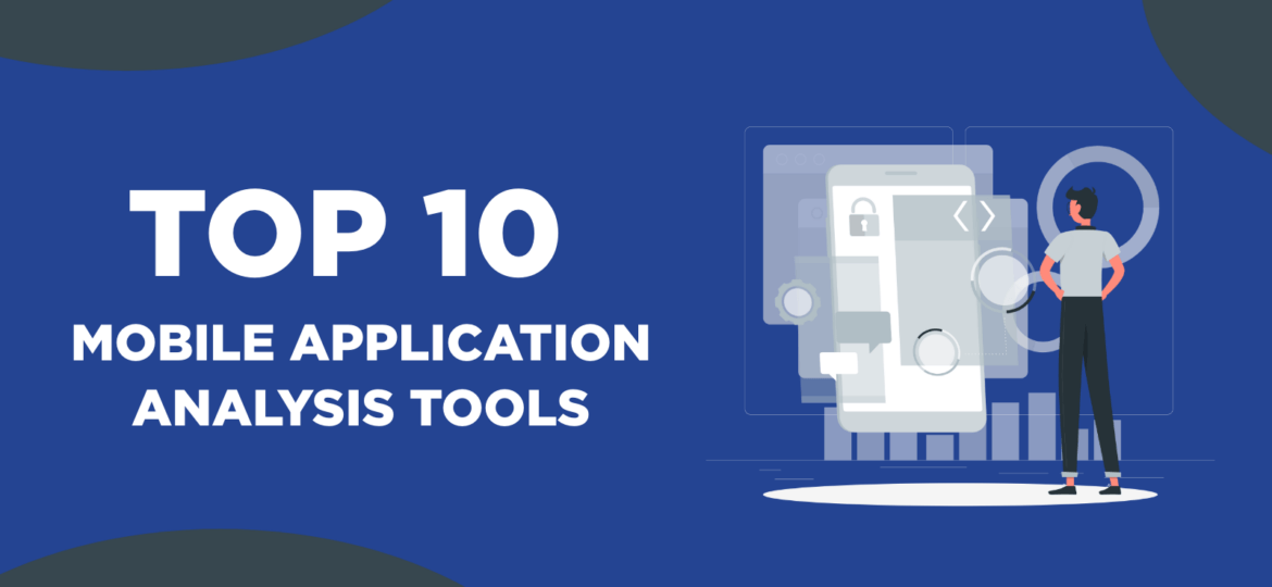 mobile app analysis tools