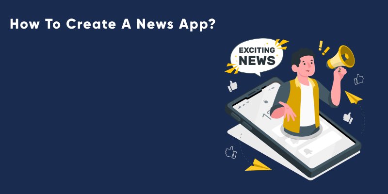 How To Create A News App