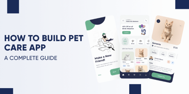How to build Pet Care App – A Complete Guide