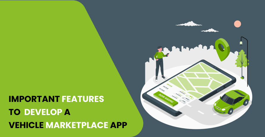 Important Features To Develop A Vehicle Marketplace
