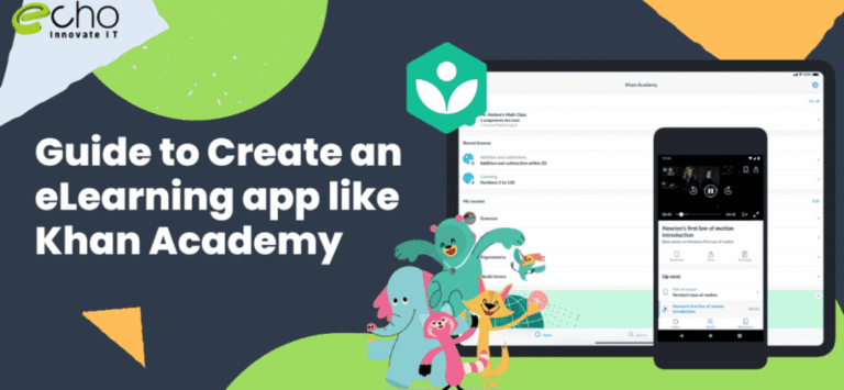 Guide to Create an eLearning App Like Khan Academy