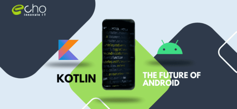 Kotlin : The Future of Android