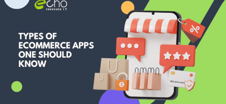 Types of eCommerce Apps One Should Know