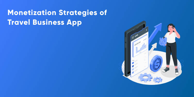 monetization strategies of travel business