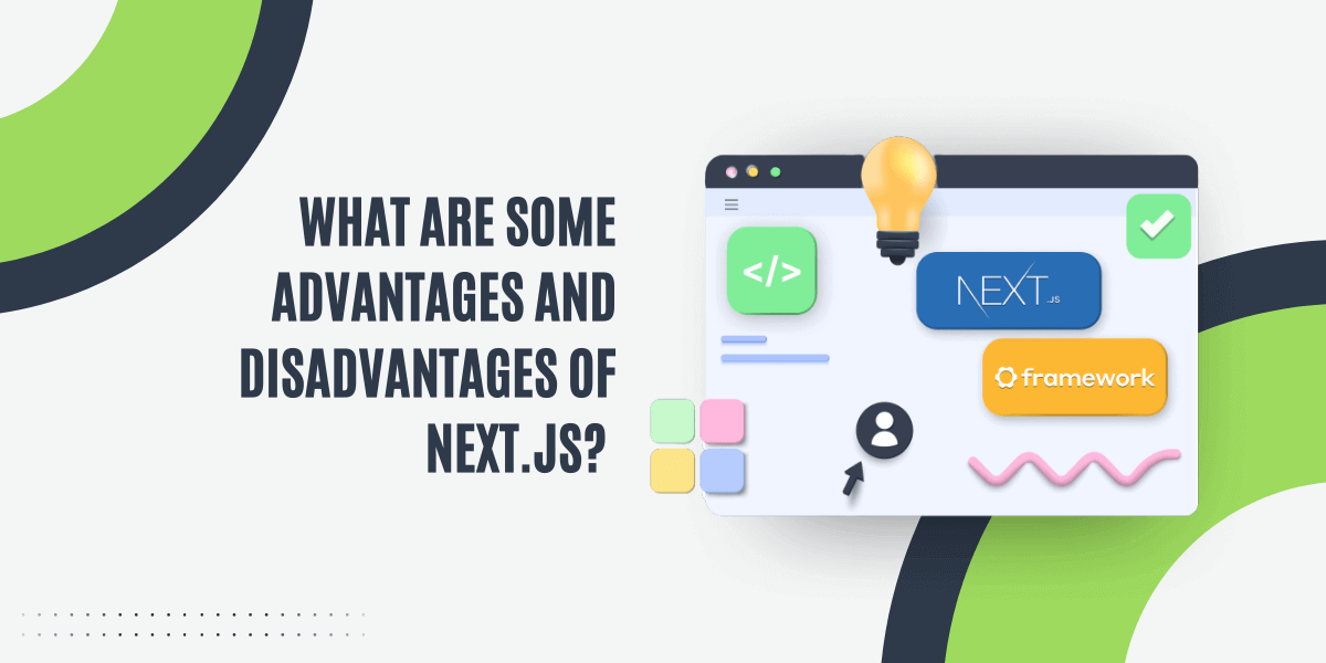 advantages and disadvantages of nextjs