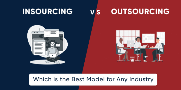 Insourcing vs Outsourcing; Which is the Best For Your Company?