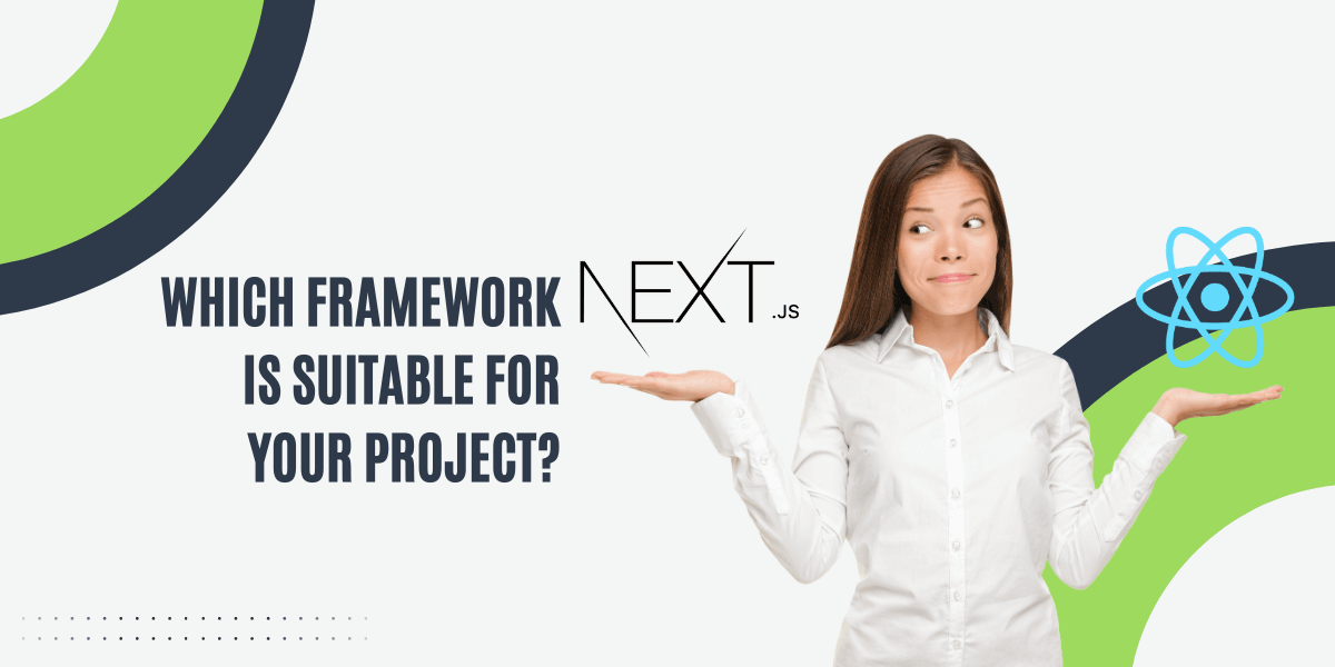 nextjs vs react for your project