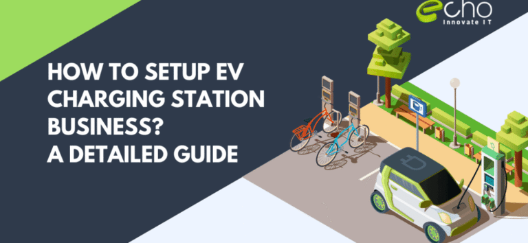How to Setup EV Charging Station Business? A Detailed Guide