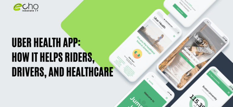 Uber Health App: How It Helps Riders, Drivers, and Healthcare?