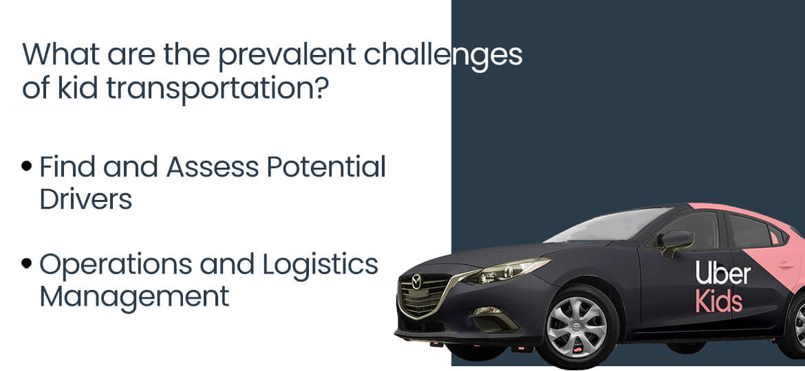 What are the prevalent challenges of kid transportation