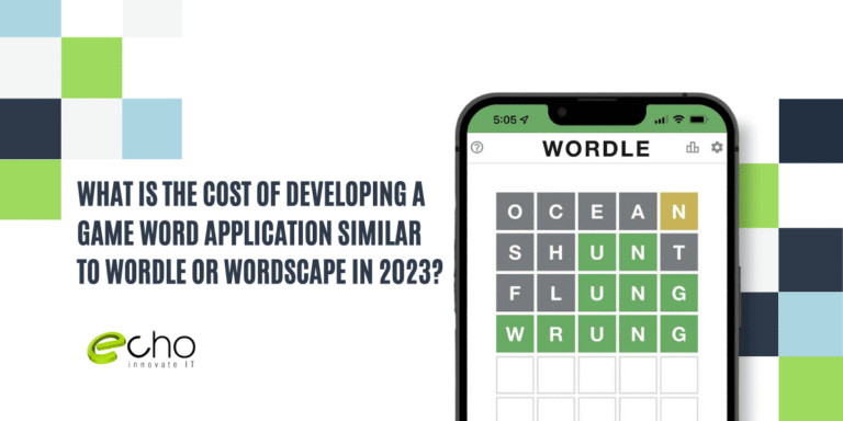 What Is The Cost of Developing A Word Game App Similar To Wordle or Wordscape