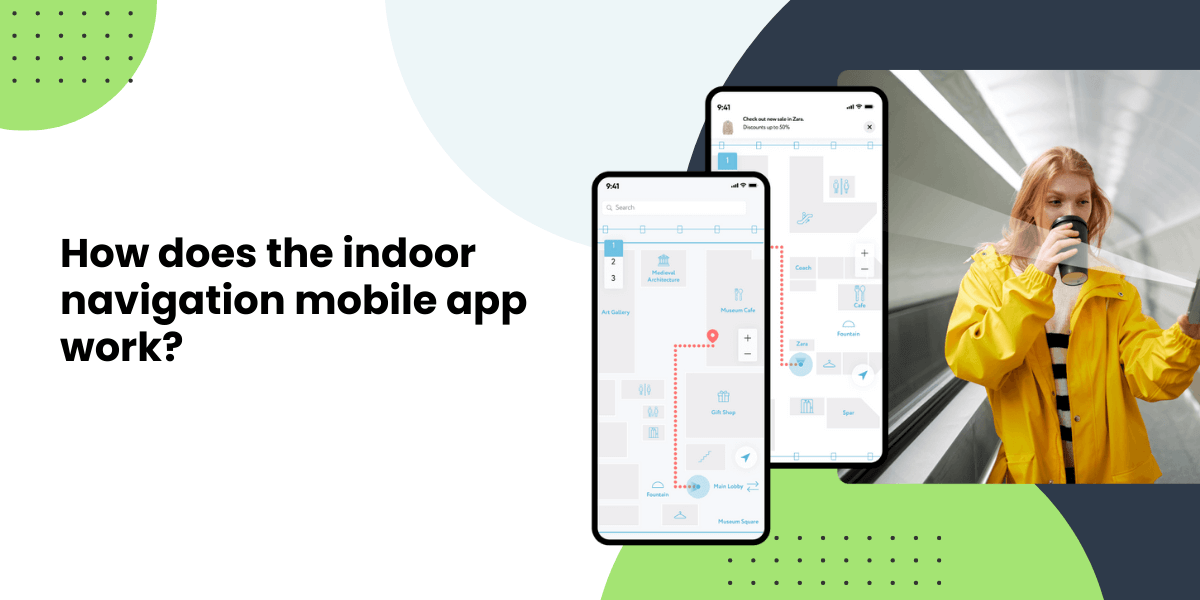 how does indoor navigation app work