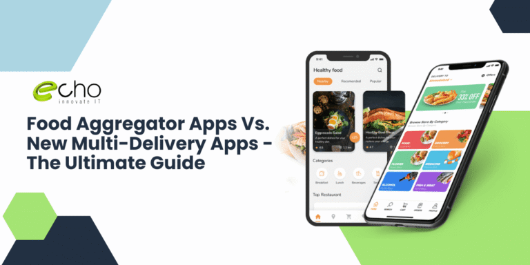 Food Aggregator Apps Vs. New Multi-Delivery Apps – The Ultimate Guide