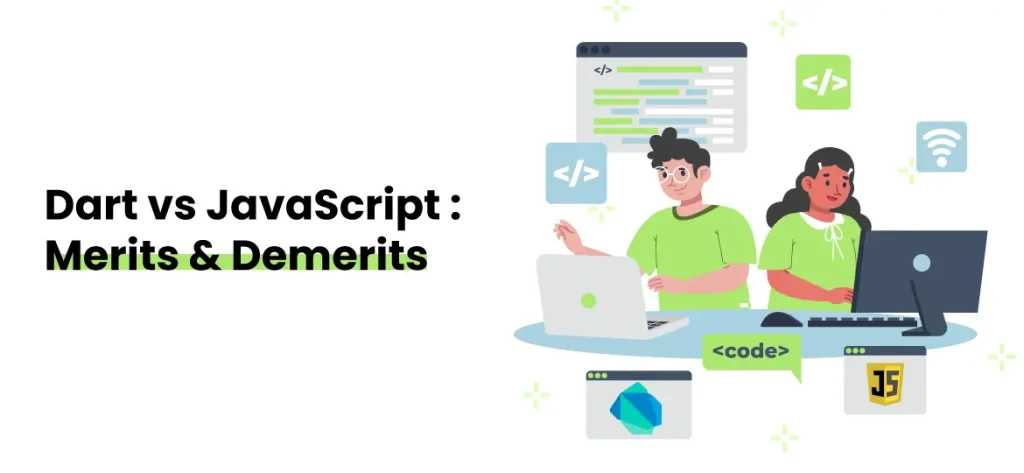 Dart vs JavaScript advantages disadvantages