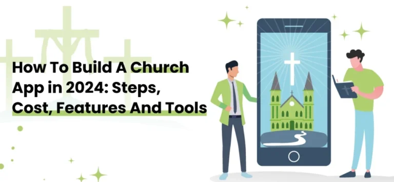 How To Build A Church App? Quick Guide