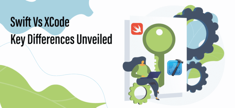 Swift Vs XCode: Key Differences Unveiled