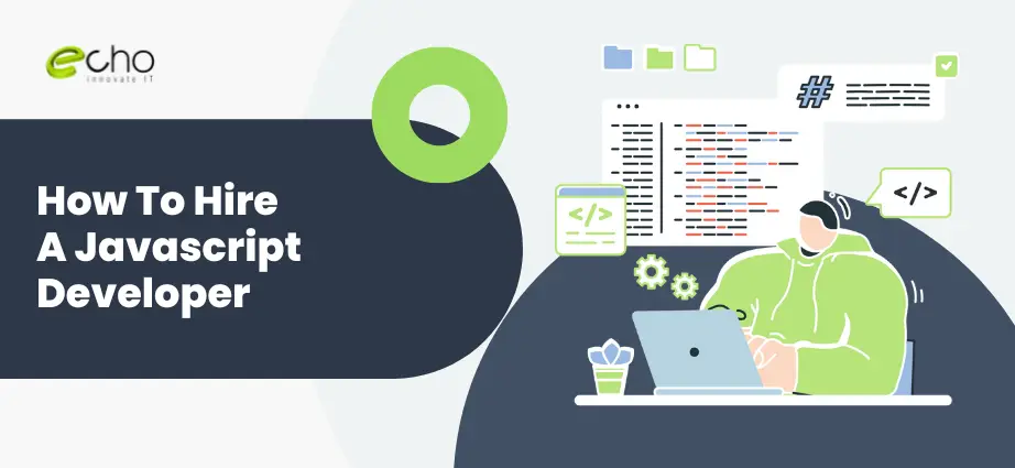 How To Hire A Javascript Developer