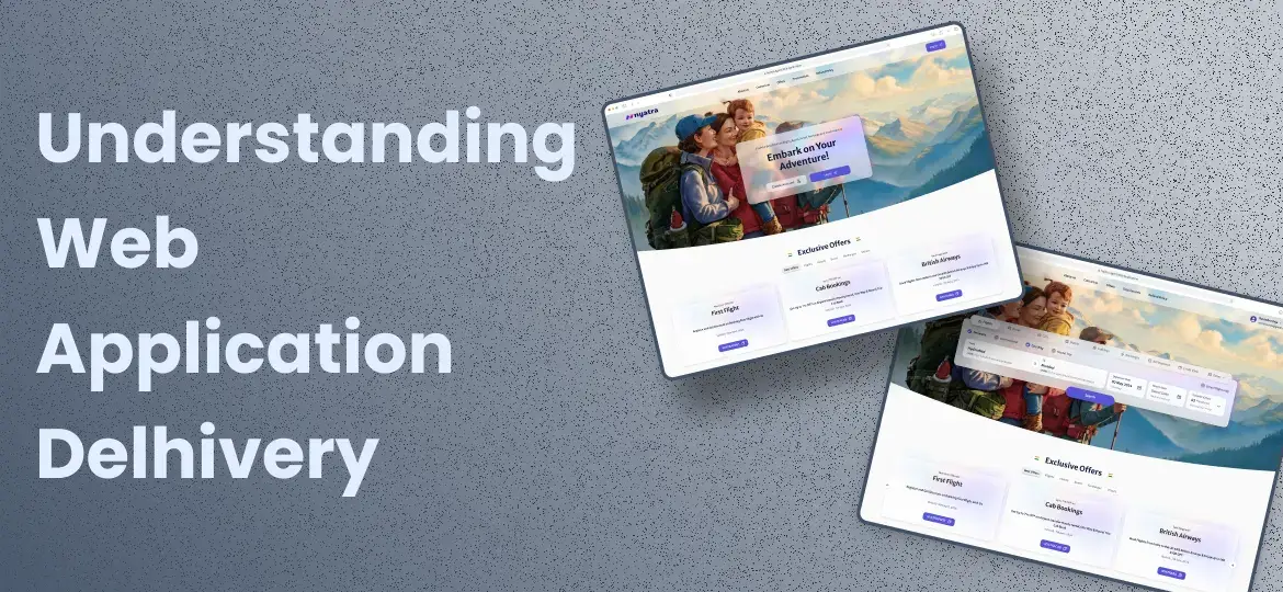Understanding Web Application Delhivery