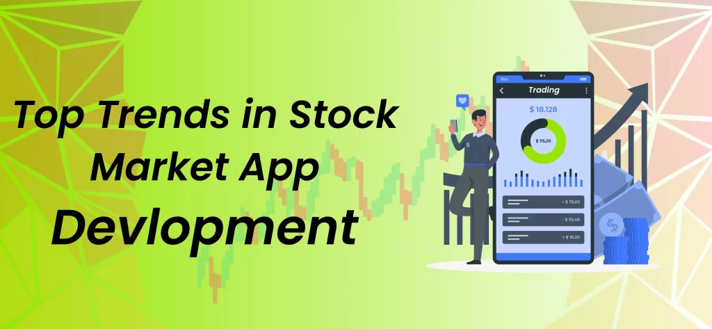 Top Trends in Stock Market App Development