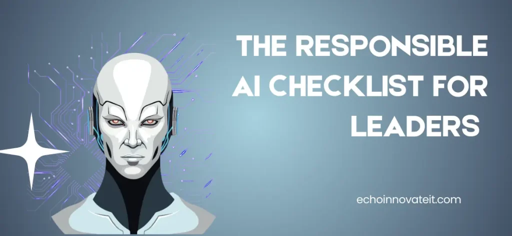 Responsible AI Checklist for Leaders