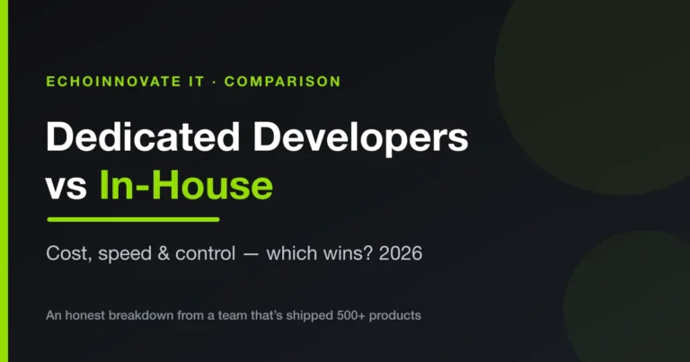Dedicated Developers vs In-House Team in 2026: Which Should You Choose?