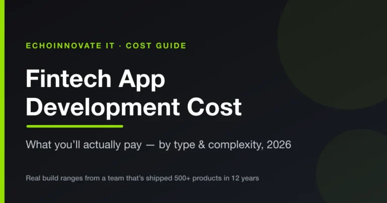 Fintech App Development Cost in 2026: What You’ll Actually Pay