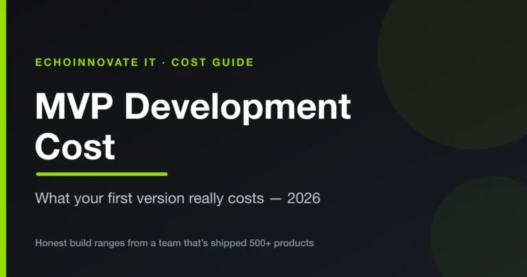 MVP Development Cost in 2026: What It Really Takes to Build Your First Version