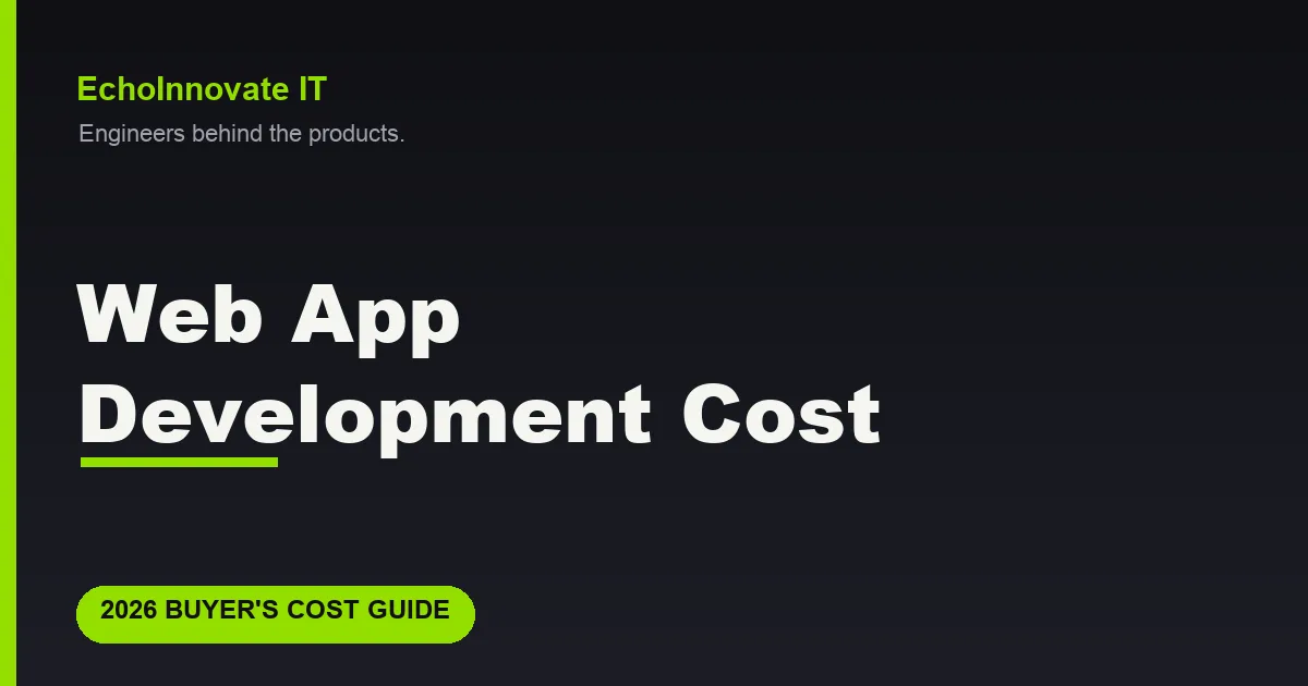 Web App Development Cost in 2026: Ranges by Complexity